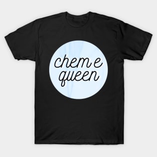 chem e queen T-Shirt